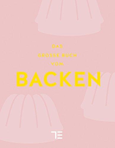 Das große Buch vom Backen (Teubner Sonderleistung)