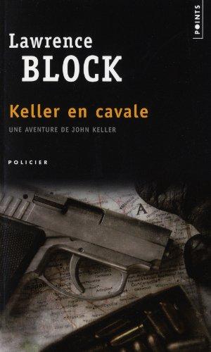 Une aventure de John Keller. Keller en cavale