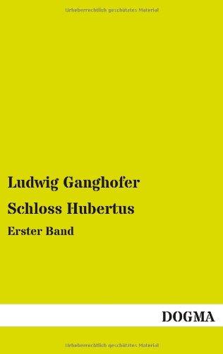 Schloss Hubertus: Erster Band