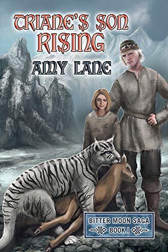 Triane's Son Rising (Bitter Moon Saga, Band 1)