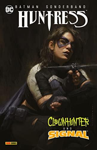 Batman Sonderband: Huntress, Clownhunter und Signal: Bd. 1