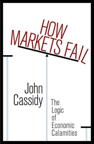 How Markets Fail: An Anatomy of Irrationality