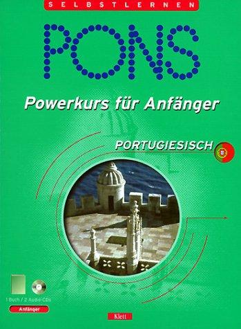 PONS Powerkurs für Anfänger, Audio-CDs m. Lehrbuch : Portugiesisch, 2 Audio-CDs m. Lehrbuch