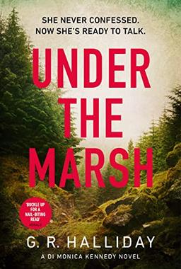 Under the Marsh: A Scottish Highlands thriller that will have your heart racing (Monica Kennedy, 3)