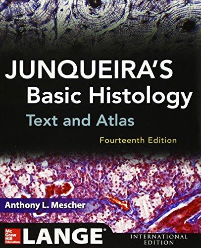 Junqueira's Basic Histology: Text and Atlas. International Edition