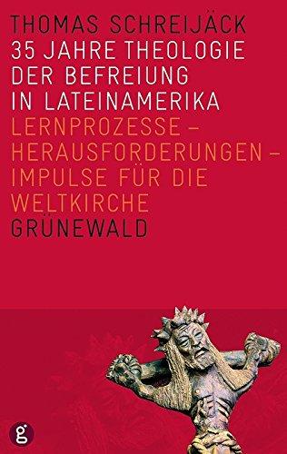 Stationen eines Exodus: 35 Jahre Theologie der Befreiung in Lateinamerika  Lernprozesse - Herausforderungen - Impulse für die Weltkirche