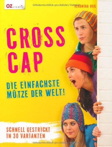 Cross Cap: Die einfachste Mütze der Welt!