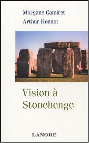 Vision à Stonehenge