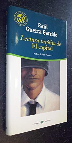 LECTURA INSOLITA DE EL CAPITAL