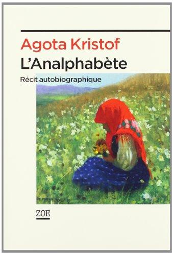 L'analphabète : récit autobiographique