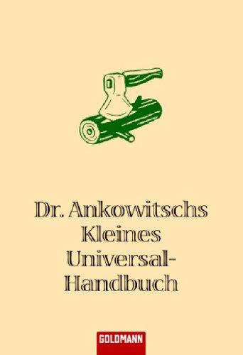 Dr. Ankowitschs Kleines Universal-Handbuch