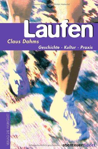 Laufen. Geschichte, Kultur, Training