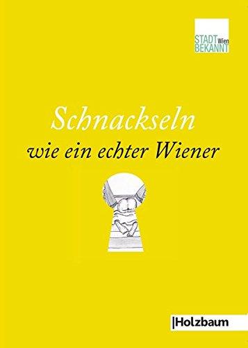 Schnackseln wie ein echter Wiener