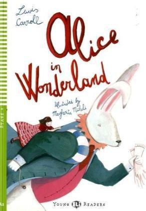 Alice in Wonderland: A2 (Stage Reader 4: Wortschatz 400)