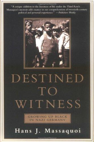 Destined to Witness: Growing Up Black in Nazi Germany