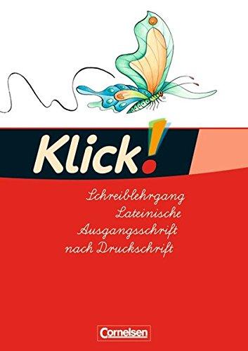 Klick! Erstlesen - Westliche und östliche Bundesländer: Teil 1-4 - Schreiblehrgang in Lateinischer Ausgangsschrift