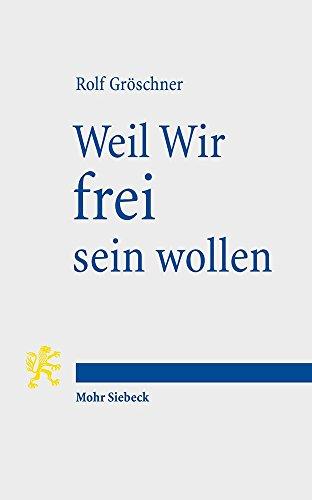 Weil Wir frei sein wollen: Geschichten vom Geist republikanischer Freiheit