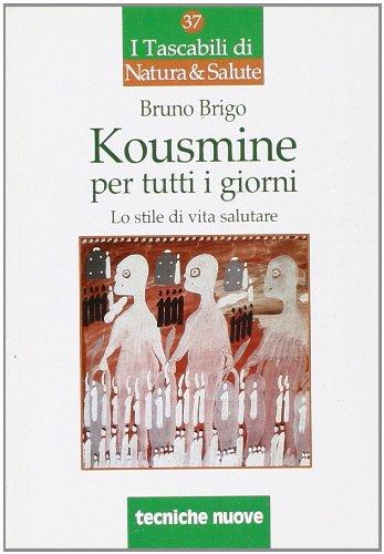 Kousmine per tutti i giorni (I tascabili di Natura e salute)