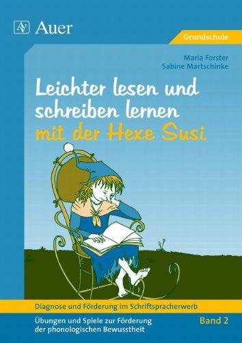 Diagnose und Förderung im Schriftspracherwerb, neue Rechtschreibung, 2 Bde., Bd.2, Leichter lesen und schreiben lernen mit der Hexe Susi: Leichter Lesen ... zur Förderung der phonologischen Bewussthei