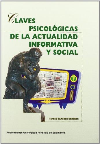 Claves psicológicas de la actualidad informativa y social (Cuadernos de prácticas, Band 3)