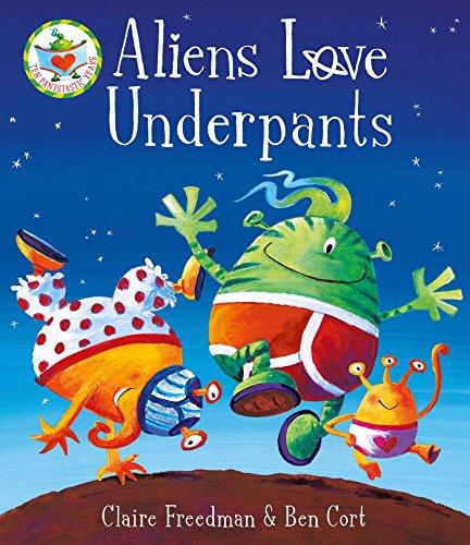 Aliens Love Underpants!