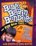 Bible Brain Benders: for Road Trips