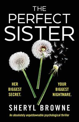 The Perfect Sister: An absolutely unputdownable psychological thriller