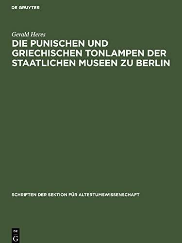 Die punischen und griechischen Tonlampen der Staatlichen Museen zu Berlin