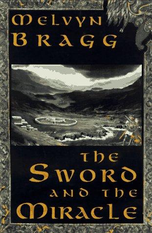 The Sword and the Miracle: A Novel