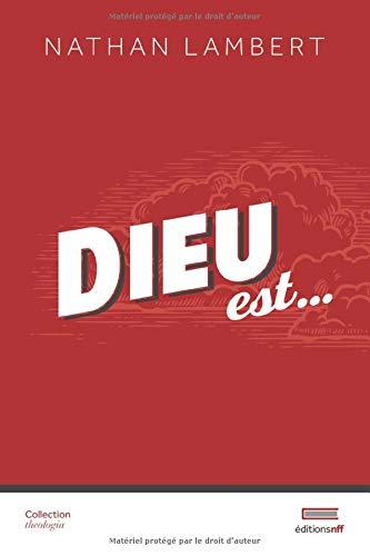 Dieu est...