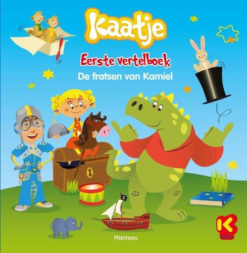 De fratsen van Kamiel (Kaatje)