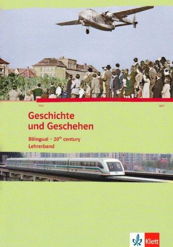 Geschichte und Geschehen - bilingual. 20th century. Lehrerband