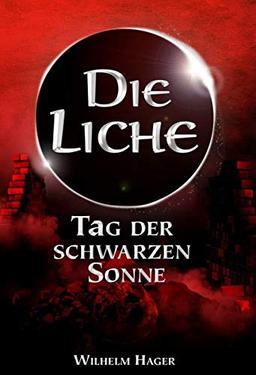 Die Liche: Tag der schwarzen Sonne