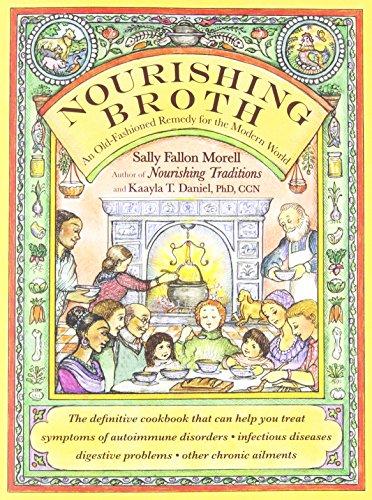 Nourishing Broth: An Old-Fashioned Remedy for the Modern World