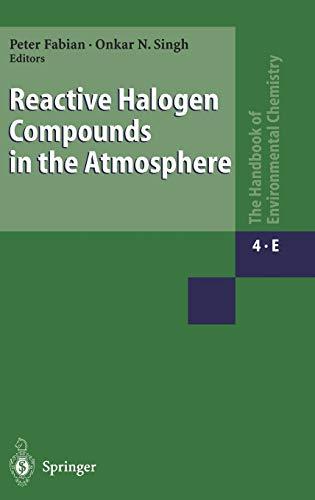 Reactive Halogen Compounds in the Atmosphere (The Handbook of Environmental Chemistry, 4 / 4E)