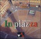 In piazza 1. CD: Unterrichtswerk für Italienisch. Sekundarstufe 2