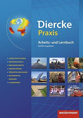 Diercke Praxis SII - Arbeits- und Lernbuch - Ausgabe 2014: Schülerband Einführungsphase: im Festeinband