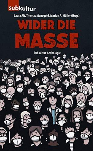 Wider die Masse: Subkultur-Anthologie