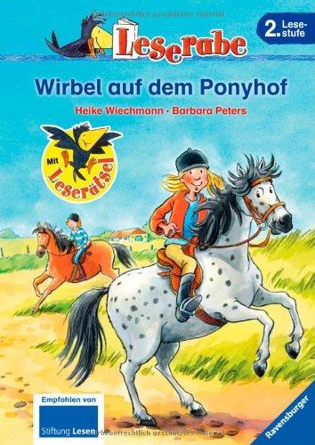 Leserabe - 2. Lesestufe: Wirbel auf dem Ponyhof