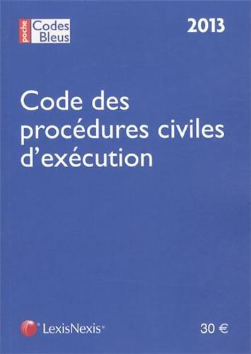 Code des procédures civiles d'exécution : 2013