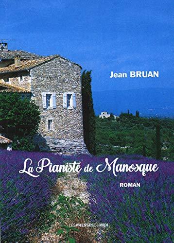 La pianiste de Manosque : roman policier (suspense)