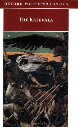 The Kalevala: Or the Land of Heroes (Oxford World's Classics)