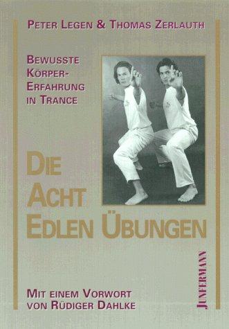 Die Acht Edlen Übungen