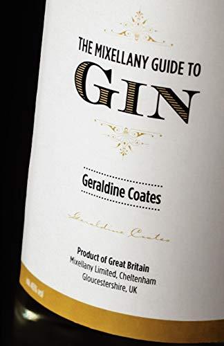 THE MIXELLANY GUIDE TO GIN, REVISED EDITION