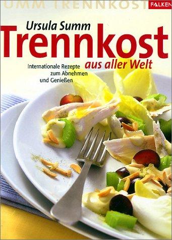 Trennkost aus aller Welt