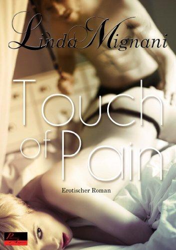 Touch of Pain: Erotischer Roman