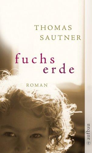 Fuchserde: Roman