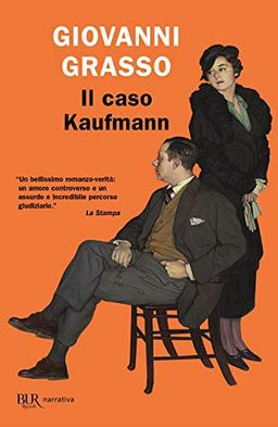 Il caso Kaufmann (BUR Narrativa)