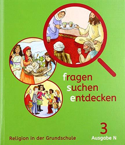 fragen - suchen - entdecken 3. Ausgabe Nordrhein-Westfalen: Schülerbuch Klasse 3 (fragen - suchen - entdecken. Ausgabe für Nordrhein-Westfalen ab 2017)