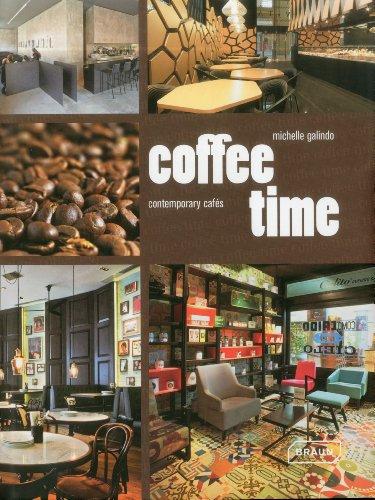 Coffee Time: Contemporary Cafés